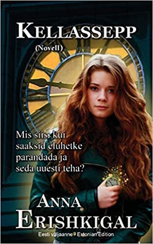 Kellassepp: Novell (Eesti väljaanne) (Estonian Edition)