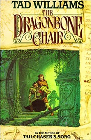 The Dragonbone Chair (Memory, Sorrow, and Thorn, Band 1)