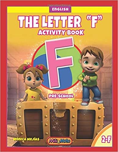 THE LETTER "F": ACTIVITY BOOK (Learning the Letters_#2F, Band 2)