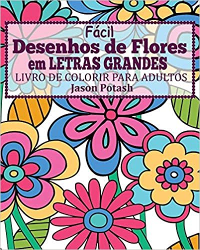 Facil Desenhos de Flores em Letras Grandes Livro de Colorir para Adultos indir