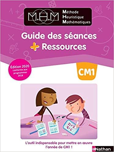 MHM Méthode Heuristique Mathématiques - Guide des séances + Ressources CM1 - 2020 indir