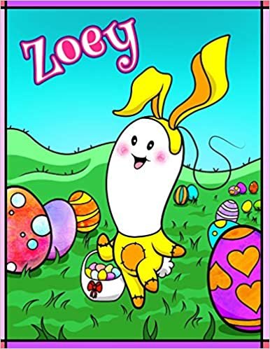 Zoey: Personalized Ima Gonna Color My Happy Easter Coloring Book for Kids