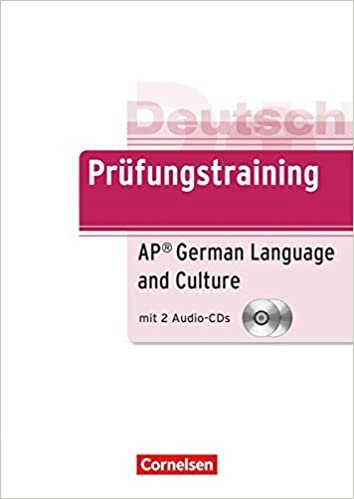 Prüfungstraining DaF: B2 - AP German Language and Culture Exam: Übungsbuch mit CDs