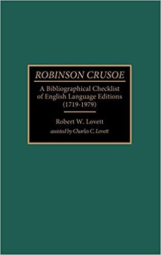 Robinson Crusoe: A Bibliographical Checklist of English Language Editions (1719-1979): An Annotated Checklist of English Language Editions, 1719-1979 ... and Indexes in World Literature, Band 30) indir