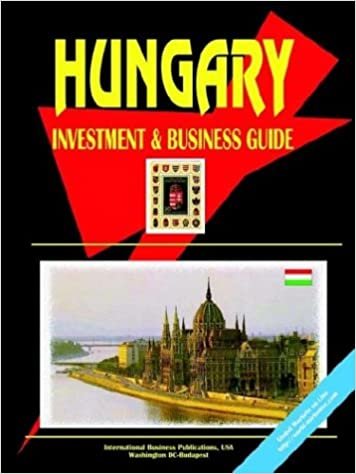 Hungary Investment and Business Guide