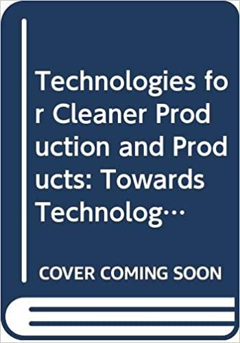 Technologies for Cleaner Production and Products: Towards Technological Transformation for Sustainable Development
