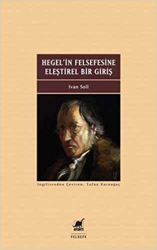 Hegelin Felsefesine Eleştirel Bir Giriş