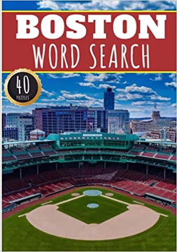 Boston Word Search: 40 Fun Puzzles With Words Scramble for Adults, Kids and Seniors | More Than 300 Americans Words On Boston and Usa Cities, Famous ... History and Heritage, American Vocabulary