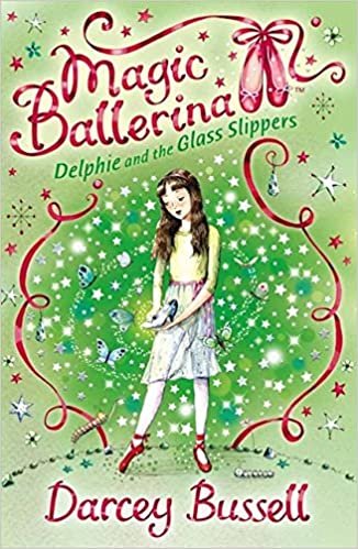 Delphie and the Glass Slippers (Magic Ballerina, Book 4) indir