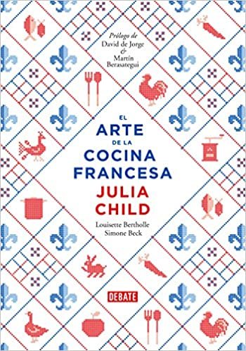 El arte de la cocina francesa / Mastering the Art of French Cooking