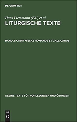 Ordo Missae Romanus Et Gallicanus (Kleine Texte Fur Vorlesungen Und UEbungen, 19) indir