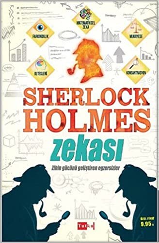 Sherlock Holmes Zekası: Zihin Gücünü Geliştiren Egzersizler