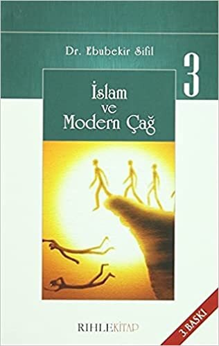 İslam Ve Modern Çağ 3