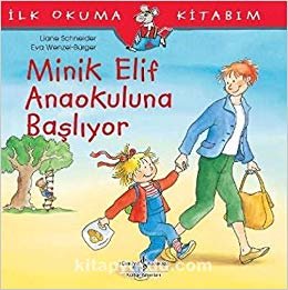 Minik Elif Anaokuluna Başlıyor - İlk Okuma Kitabım indir