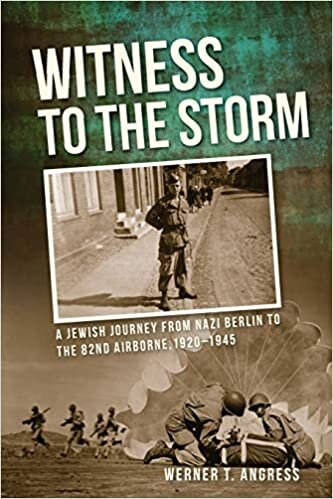 Witness to the Storm: A Jewish Journey from Nazi Berlin to the 82nd Airborne, 1920–1945 indir