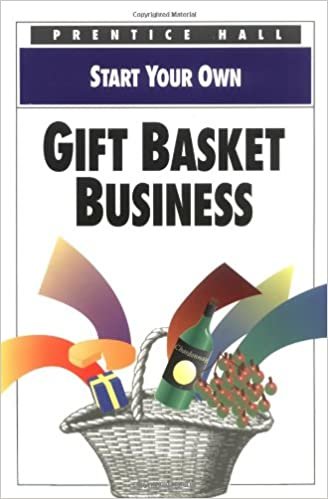 Start Your Own Gift Basket Business (Start Your Own Business)