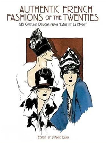 Authentic French Fashions of the Twenties: 413 Costume Designs from "L'Art et la Mode" (Dover Pictorial Archives): 413 Costume Designs from "L'Art et la Mode" (Dover Fashion and Costumes)