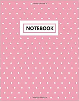 Notebook: Pink, White Polka Dot (8.5 x 11 Inches)