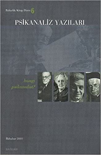 Baharlık Kitap Dizisi-06: Psikanaliz Yazıları "Hangi Psikanalist?" (İlkbahar 2003)