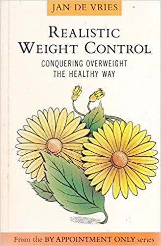 Realistic Weight Control: The Healthy Guide to Weight Loss: Conquering Overweight the Healthy Way (By Appointment Only S.) indir