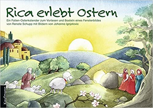 Rica erlebt Ostern. Osterkalender mit Plüsch-Schaf: Kalender mit Schaf