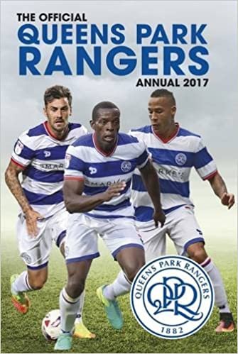 The Official Queen's Park Rangers Annual 2017