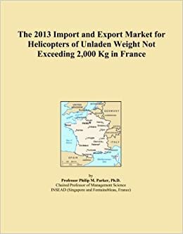 The 2013 Import and Export Market for Helicopters of Unladen Weight Not Exceeding 2,000 Kg in France
