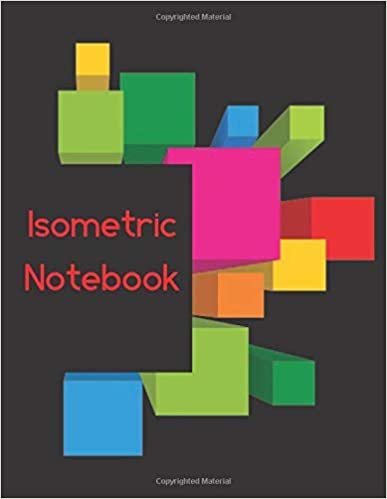 Isometric Notebook: Isometric Graph Paper Notebook; 100 Pages, 8.5" x 11", Grid Of Equilateral Triangles Each Measuring .28"