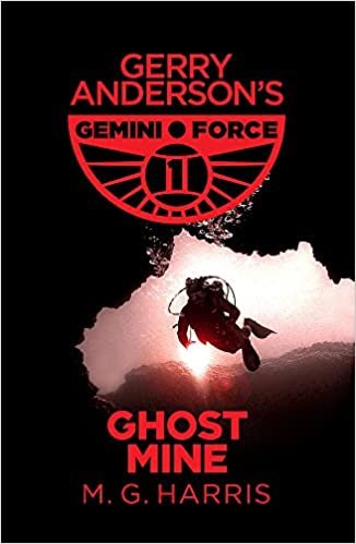 Ghost Mine: Book 2 (Gemini Force I)