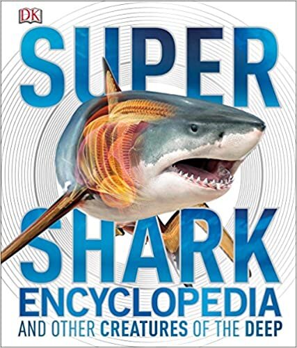 Super Shark Encyclopedia: And Other Creatures of the Deep (Super Encyclopedias) indir