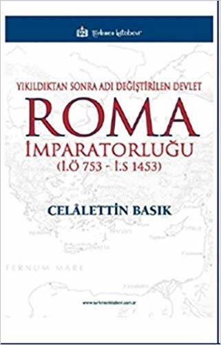 Roma İmparatorluğu: Yıkıldıktan Sonra Adı Değiştirilen Devlet