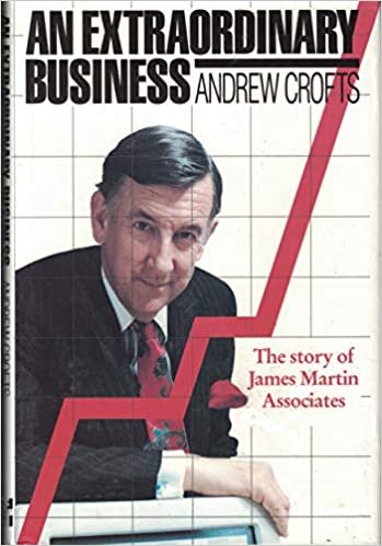 Extraordinary Business: The Story of James Martin Associates indir