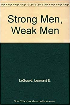 Strong Men, Weak Men