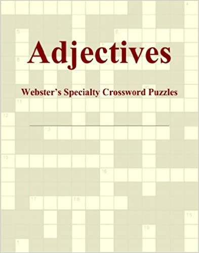 Adjectives - Webster's Specialty Crossword Puzzles
