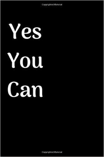 Yes You Can: Motivational Notebook, Journal and Diary Notebook For 100 Pages indir
