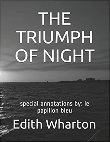 The Triumph of Night: special annotations by: le papillon bleu