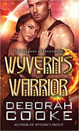 Wyvern's Warrior: Volume 3 (The Dragons of Incendium)
