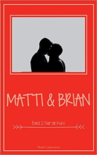 Matti & Brian 2: Band 2: Nur ein Kuss