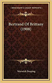 Bertrand Of Brittany (1908)