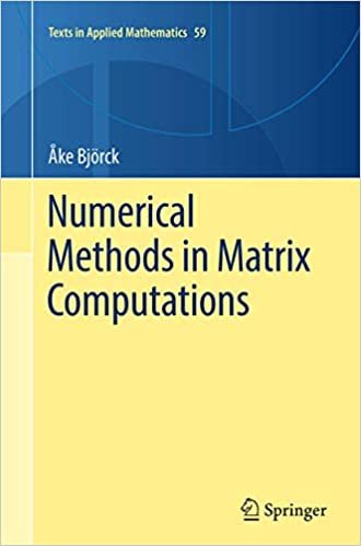 Numerical Methods in Matrix Computations (Texts in Applied Mathematics) indir
