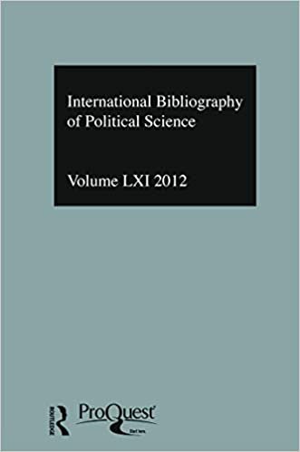 International Bibliography of Political Science 2012: International Bibliography of the Social Sciences (International Bibliography of the Social ... Internationale Des Sciences Sociales): 61