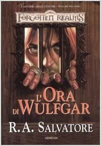 L'ora di Wulfgar. I sentieri della tenebra. Forgotten Realms