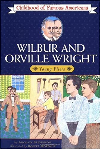 Wilbur and Orville Wright: Young Fliers (Childhood of Famous Americans (Paperback))