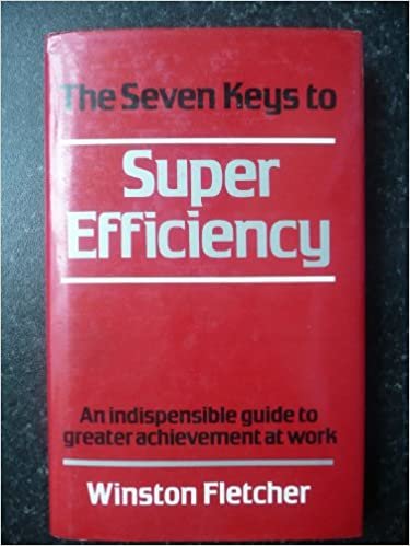 Seven Keys To Superefficiency