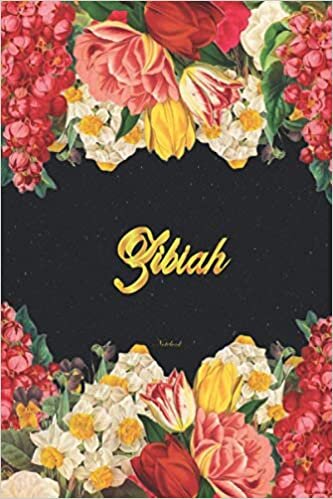 Zibiah Notebook: Lined Notebook / Journal with Personalized Name, & Monogram initial Z on the Back Cover, Floral cover, Gift for Girls & Women