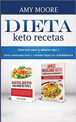 Dieta keto recetas: Dieta keto para la diabetes tipo 2 + Arroz mexicano keto y comidas bajas en carbohidratos indir