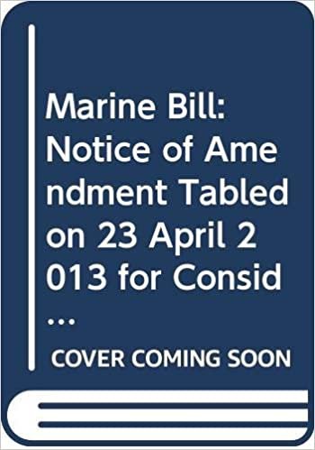 Marine Bill: Notice of Amendment Tabled on 23 April 2013 for Consideration Stage (Northern Ireland Assembly Bills)