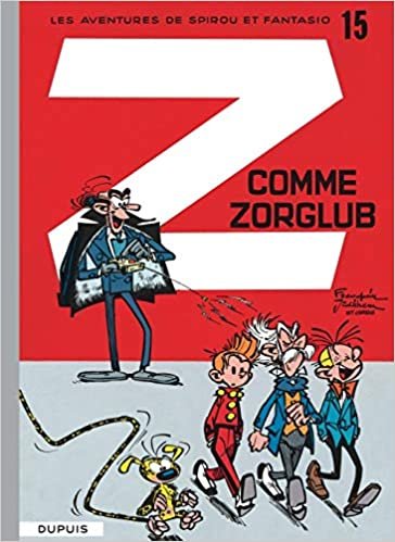 Les Aventures De Spirou Et Fantasio: Z Comme Zorglub (15) (SPIROU ET FANTASIO (15)) indir