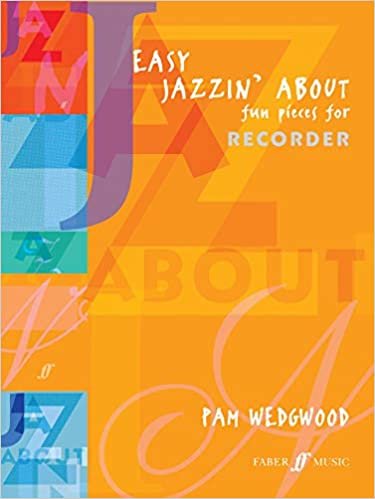 Easy Jazzin' About: (descant Recorder and Piano) (Faber Edition)