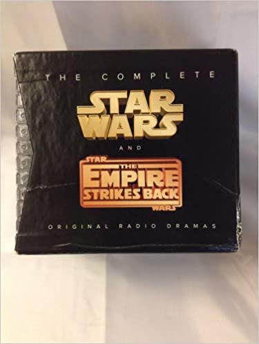 The Complete Star Wars and The Empire Strikes Back: Original Radio Dramas